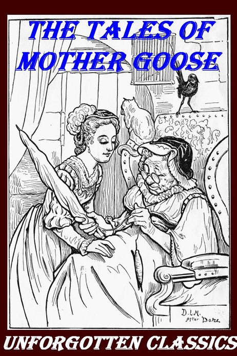 The Tales of Mother Goose by Charles Perrault [Illustrated]