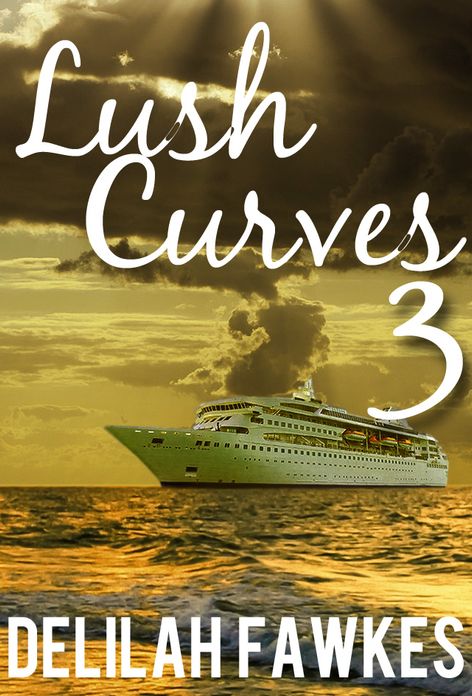 Lush Curves 3: Making Waves (A BBW Erotic Romance)