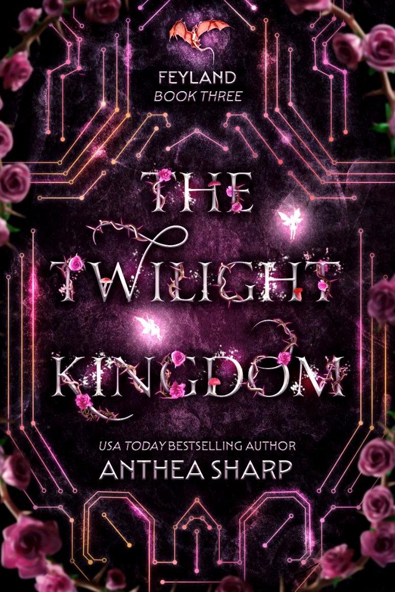 The Twilight Kingdom (Feyland Book 3)