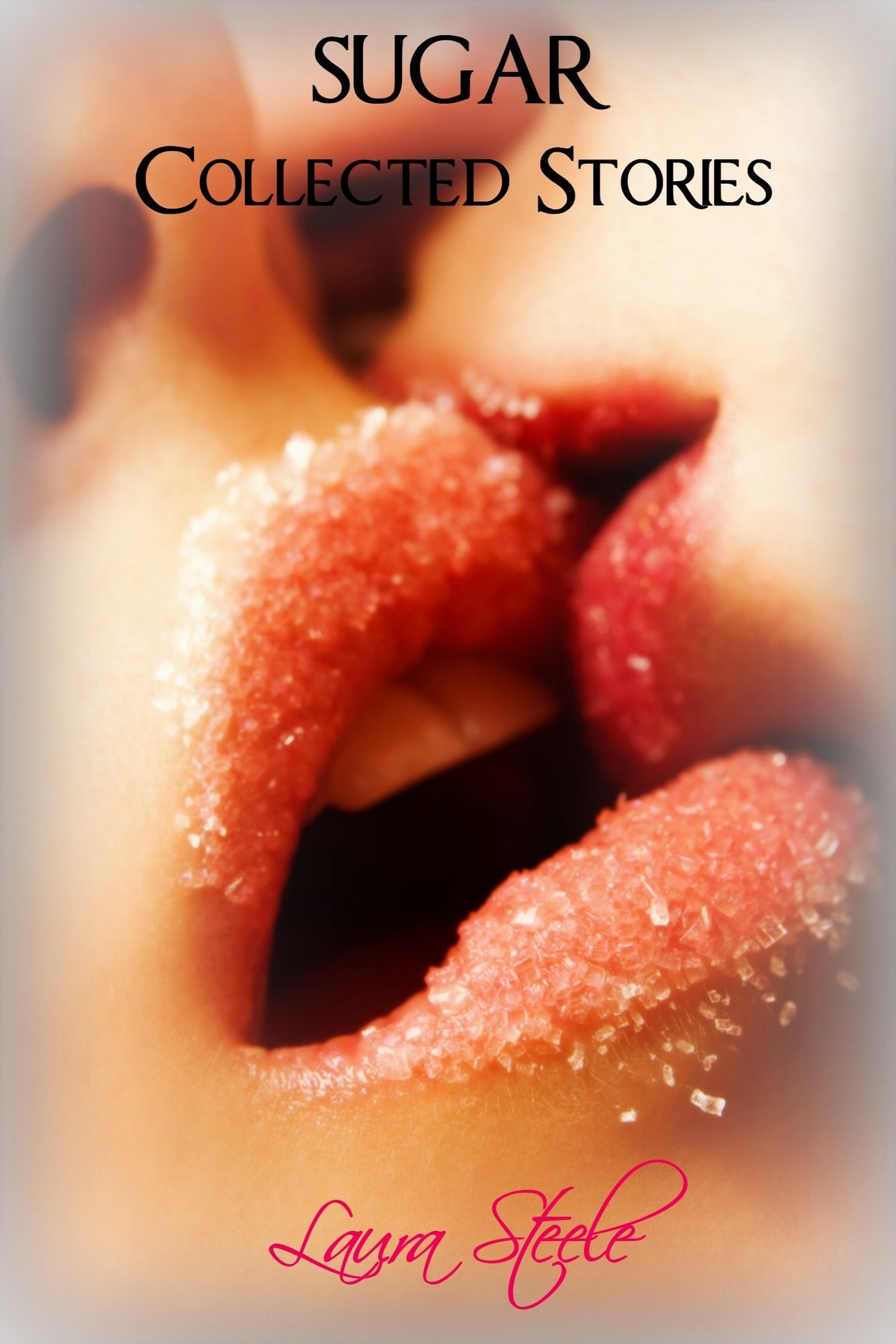Sugar: Collected Stories (Erotica for Nook)