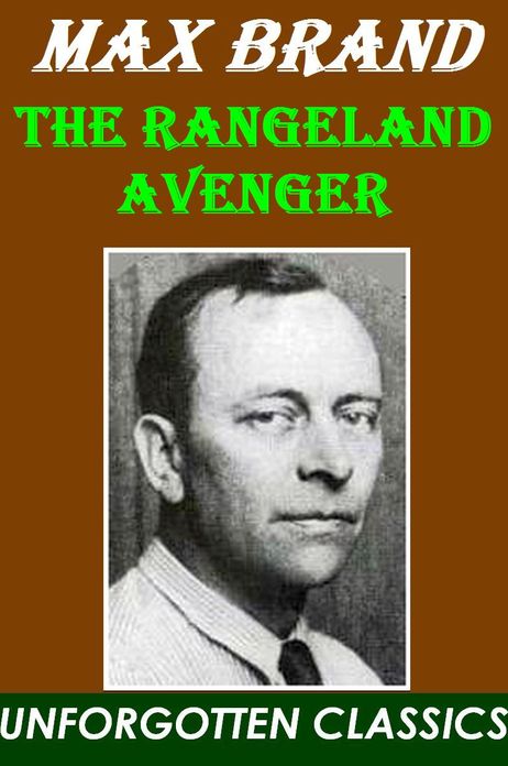 THE RANGELAND AVENGER - MAX BRAND