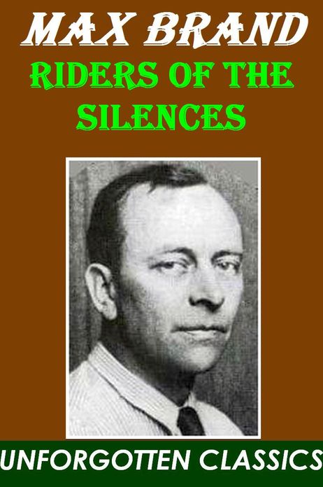 Riders of the Silences - Max Brand