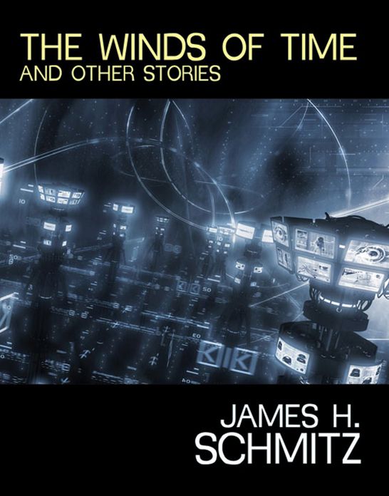 The Winds of Time: A Short Story, Science Fiction, Post-1930 Classic By James H. Schmitz! AAA+++