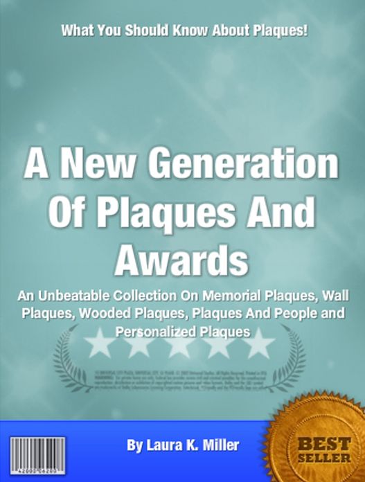 A New Generation Of Plaques And Awards: An Unbeatable Collection On Memorial Plaques, Wall Plaques, Plaques And People and Personalized Plaques