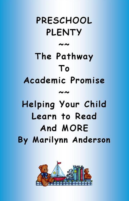 PRESCHOOL PLENTY ~~ The Pathway to Academic Promise ~~ Helping Your Child Learn to Read and MORE