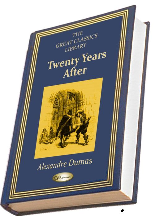 Twenty Years After (THE GREAT CLASSICS LIBRARY)