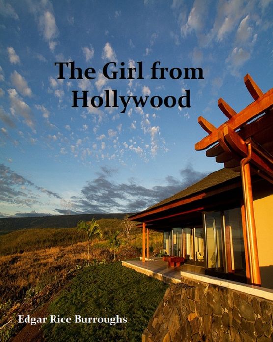 The Girl From Hollywood ( Best Selling Western Drama Mystery Romance Science Fiction Action Horror Thriller Religion Military Bible Sci Fi War Adventure )