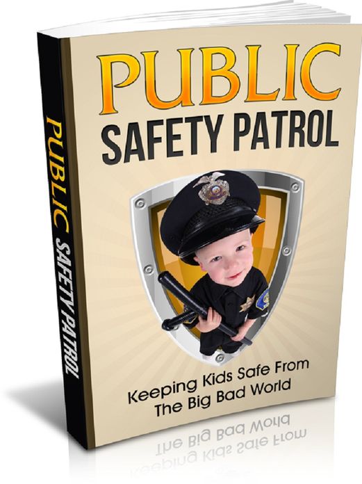Public Safety Patrol: Keeping Kids Safe From The Big Bad World