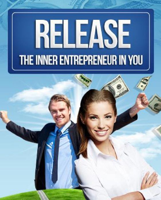 Release The Inner Entrepreneur In You