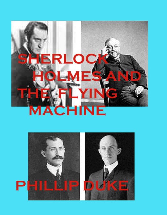 Sherlock Holmes and the Flying Machine
