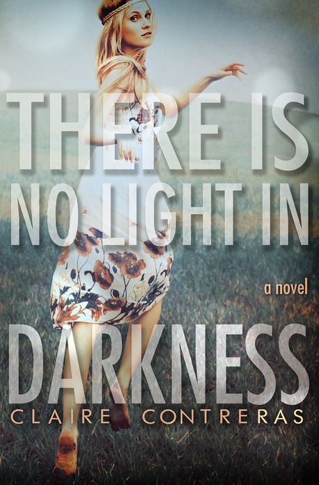 There is No Light in Darkness