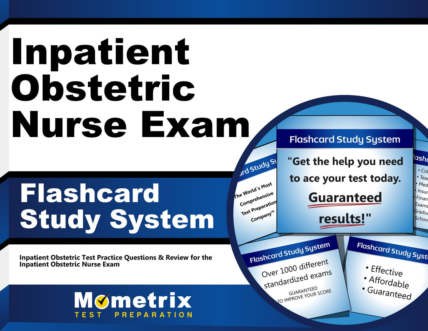 Inpatient Obstetric Nurse Exam Flashcard Study System: Inpatient Obstetric Test Practice Questions & Review for the Inpatient Obstetric Nurse Exam