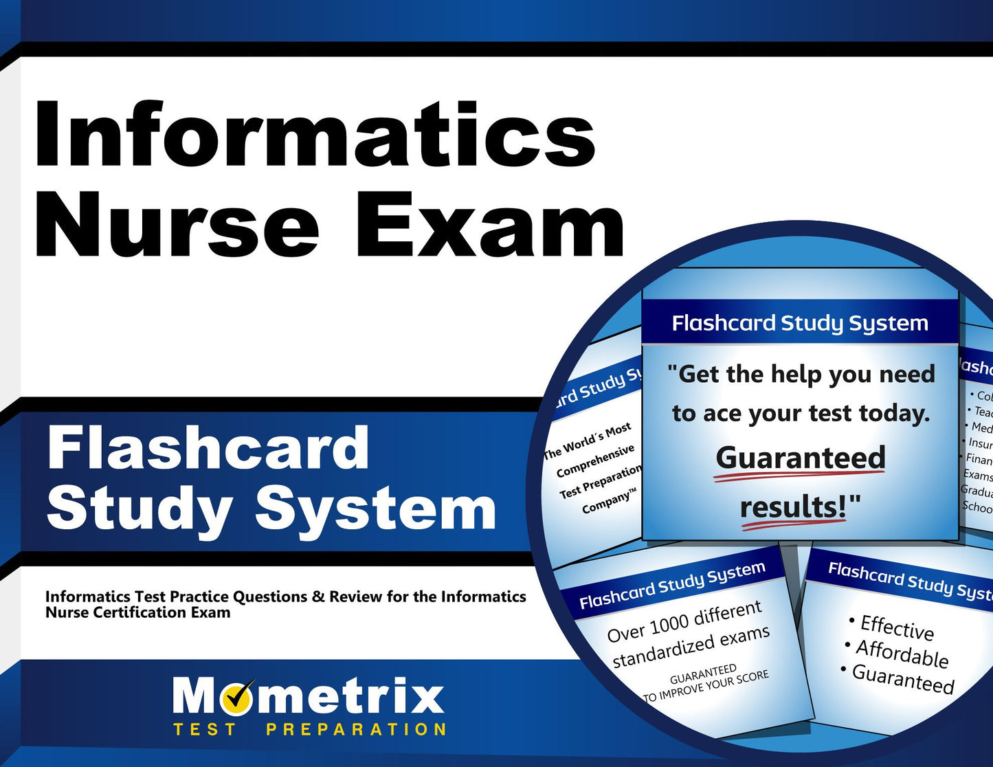 Informatics Nurse Exam Flashcard Study System: Informatics Test Practice Questions & Review for the Informatics Nurse Certification Exam