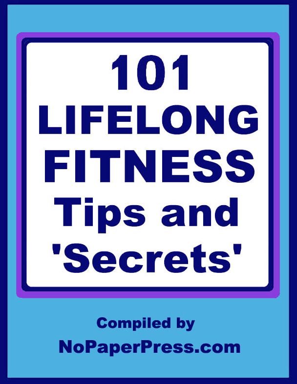 101 Lifelong Fitness Tips