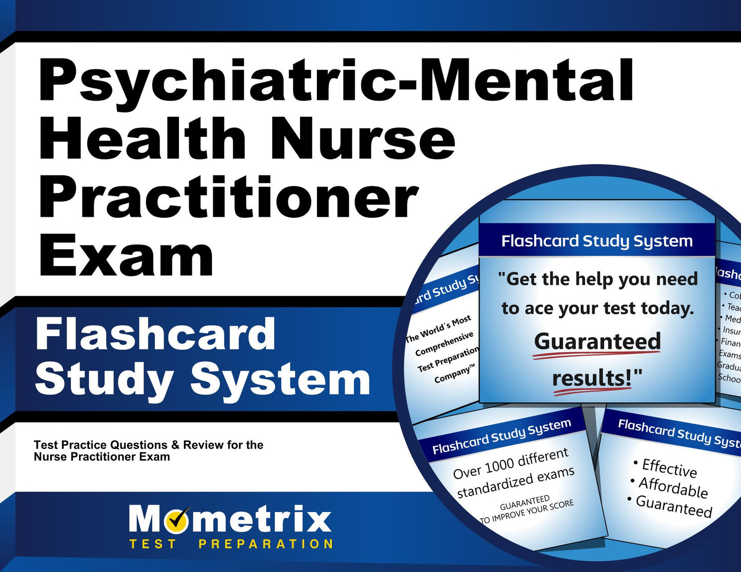 Psychiatric-Mental Health Nurse Practitioner Exam Flashcard Study System: NP Test Practice Questions & Review for the Nurse Practitioner Exam