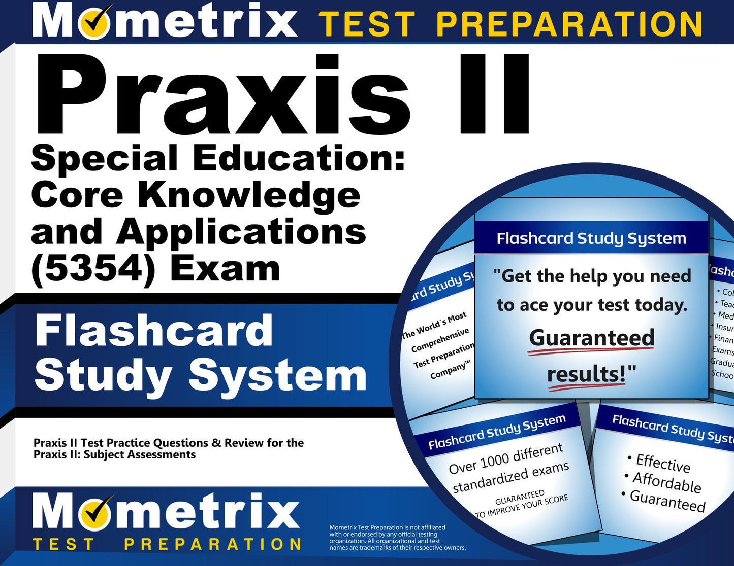 Praxis II Special Education: Core Knowledge and Applications (0354 and 5354) Exam Flashcard Study System: Praxis II Test Practice Questions & Review for the Praxis II: Subject Assessments