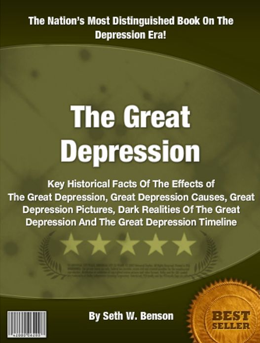 The Great Depression: Key Historical Facts Of The Effects of The Great Depression, Great Depression Causes, Great Depression Pictures, Dark Realities Of The Great Depression And The Great Depression Timeline