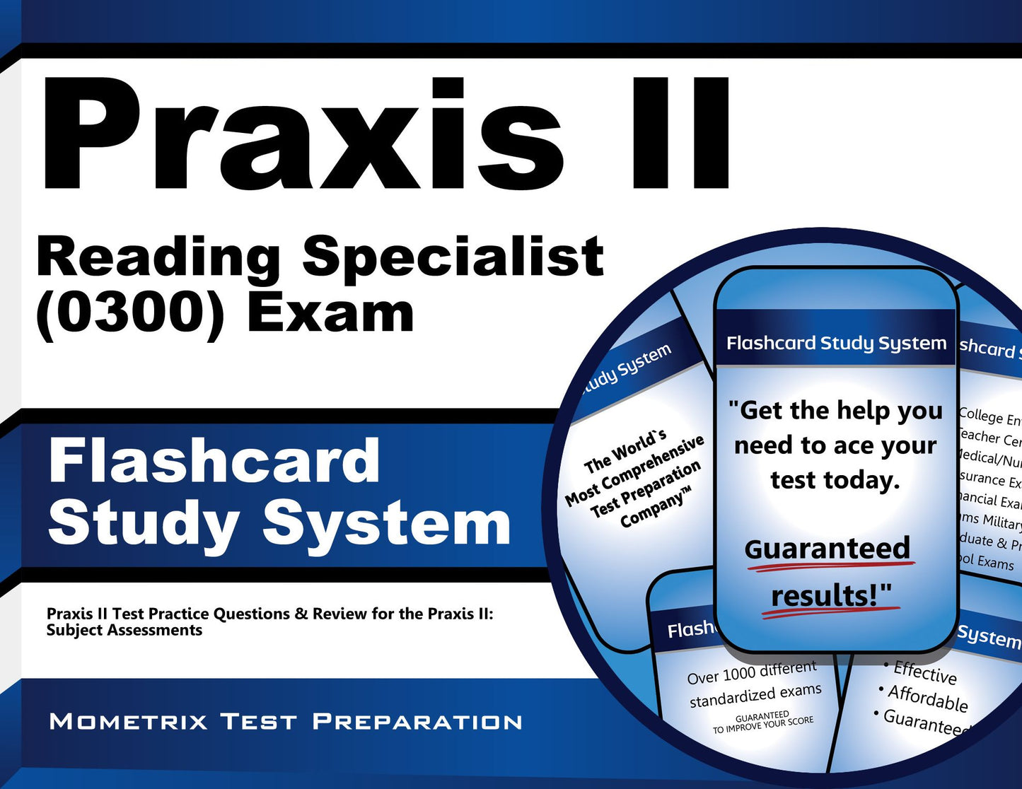 Praxis II Reading Specialist (0300) Exam Flashcard Study System: Praxis II Test Practice Questions & Review for the Praxis II: Subject Assessments