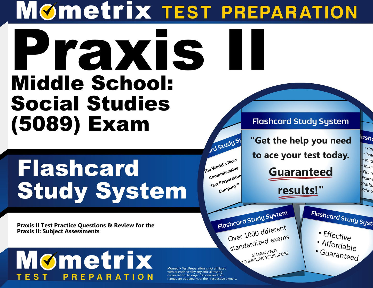 Praxis II Middle School: Social Studies (0089 and 5089) Exam Flashcard Study System: Praxis II Test Practice Questions & Review for the Praxis II: Subject Assessments