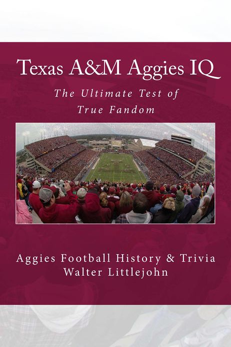Texas A&M Aggies IQ: The Ultimate Test of True Fandom