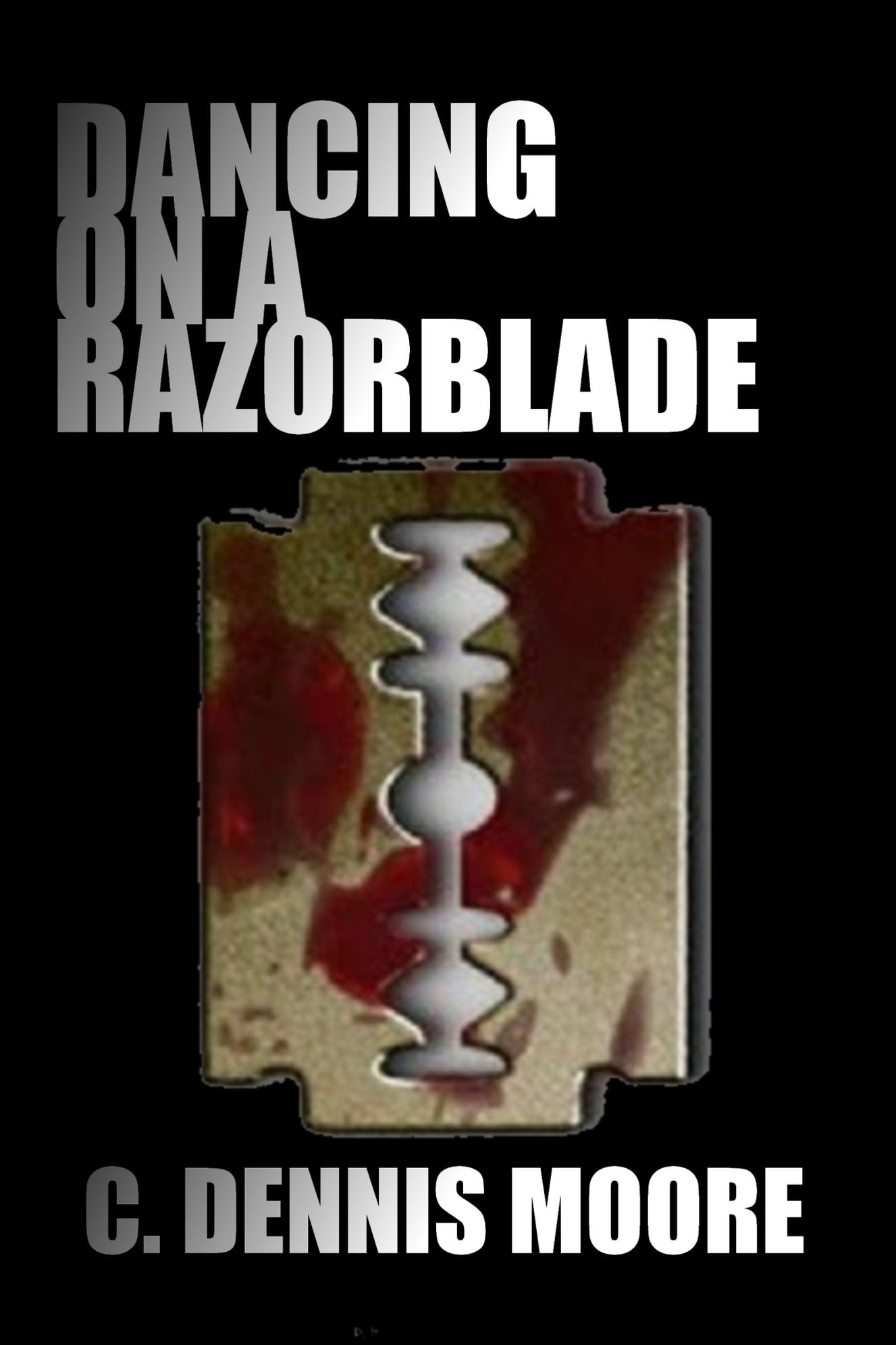 Dancing on a Razorblade