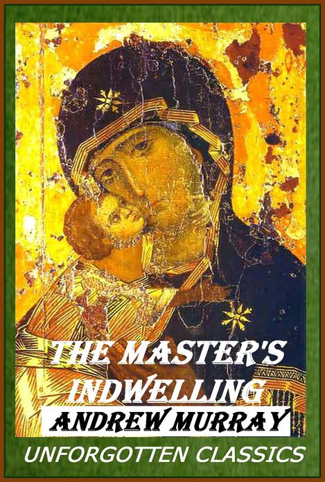 The Master's Indwelling