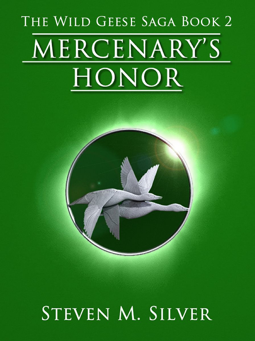 Mercenary's Honor (The Wild Geese Saga, Book 2)