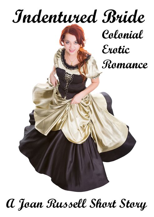 Indentured Bride: Colonial Erotic Romance