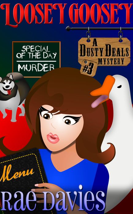 Loosey Goosey (Dusty Deals Mystery)
