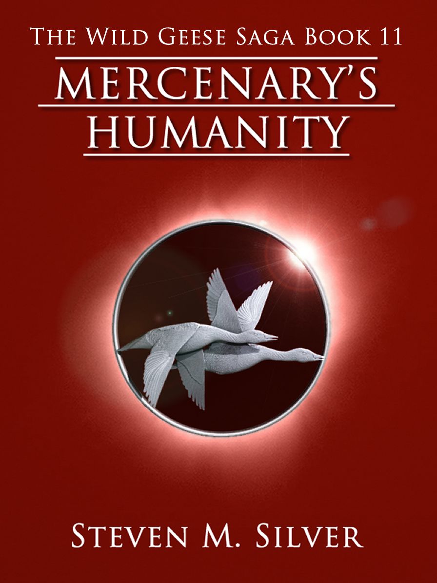 Mercenary's Humanity (The Wild Geese Saga, Book 11)
