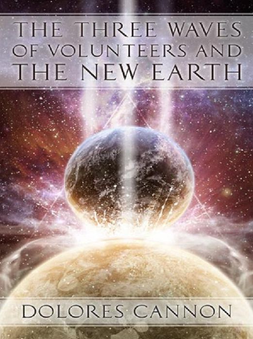 The Three Waves of Volunteers and The New Earth