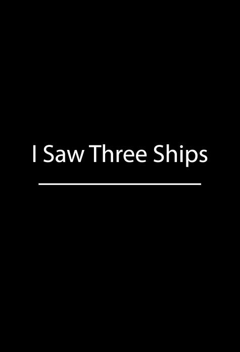 I Saw Three Ships