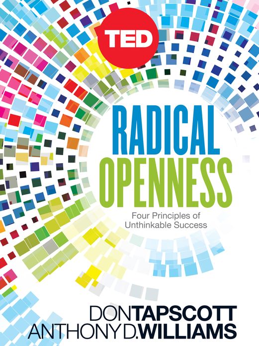Radical Openness: Four Unexpected Principles for Success
