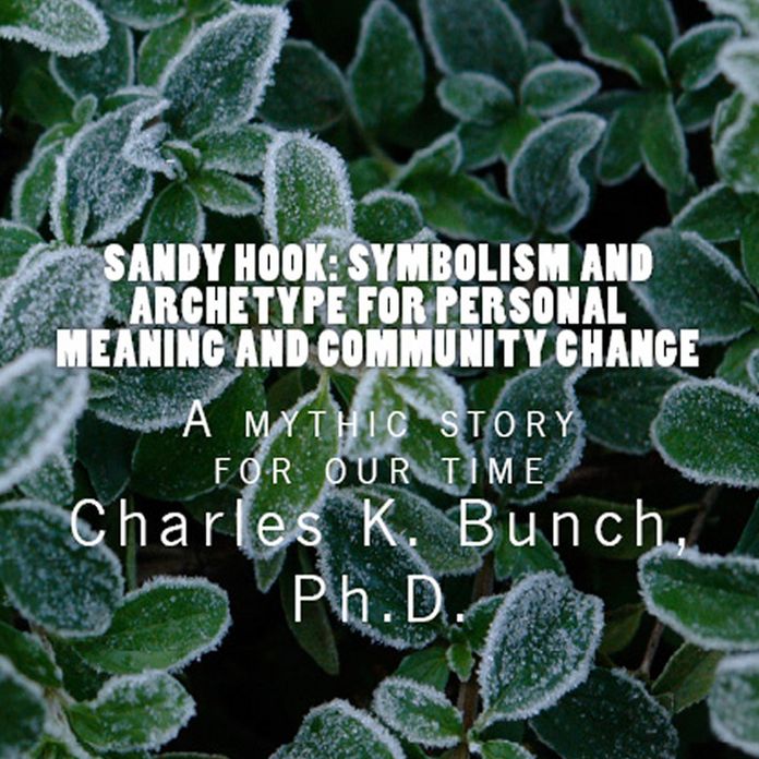 Sandy Hook: Toward a Healing Myth via Symbolism, Myth and Archetype