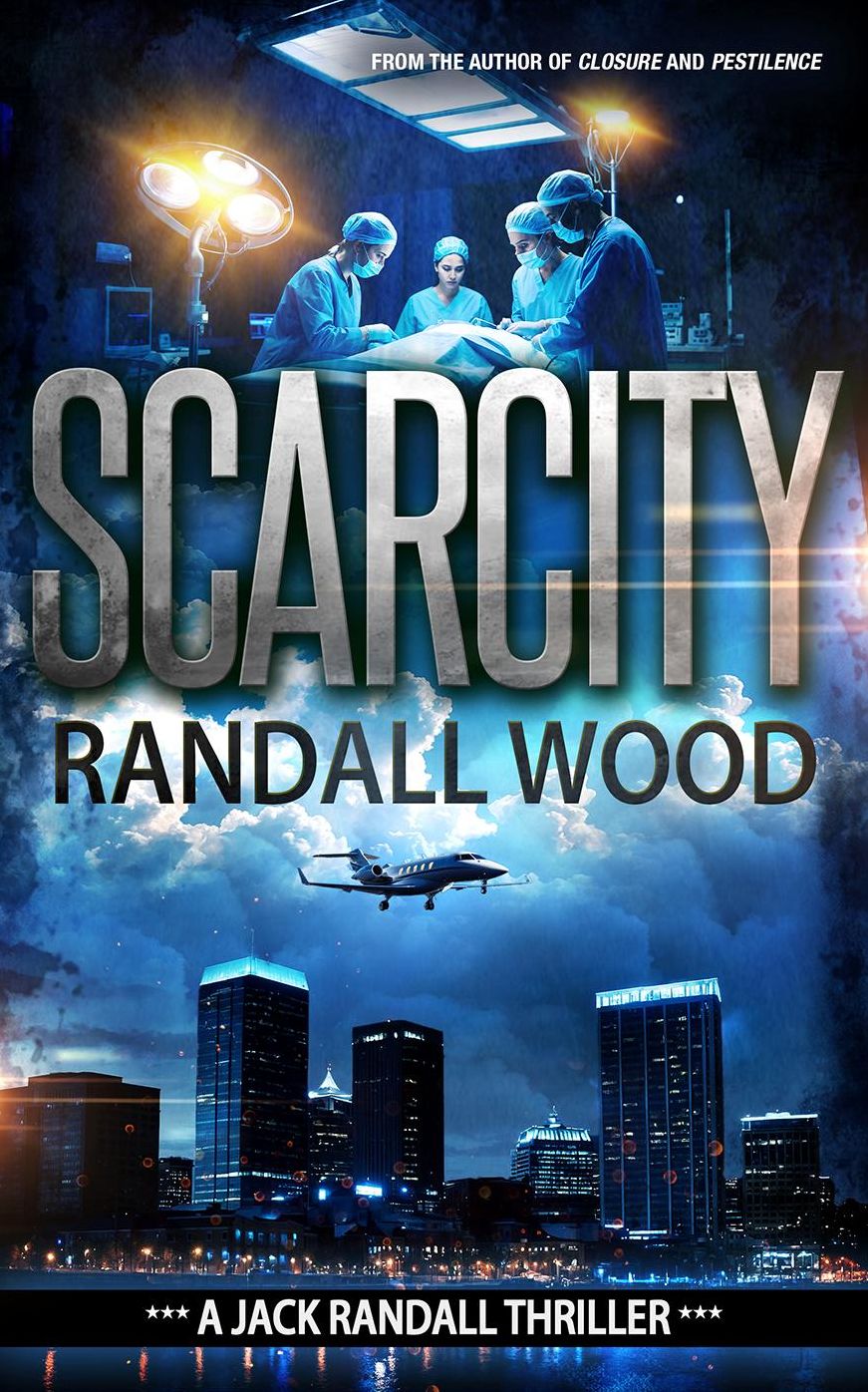 Scarcity: Jack Randall #3: A Jack Randall Thriller