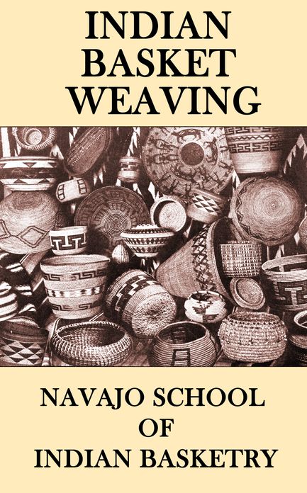 Indian Basket Weaving (Illustrated)