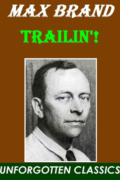 TRAILIN'! - Max Brand