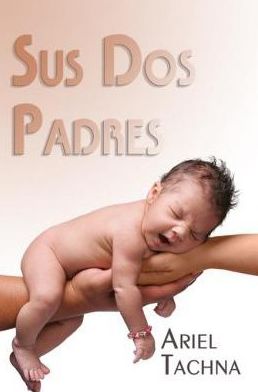 Sus Dos Padres