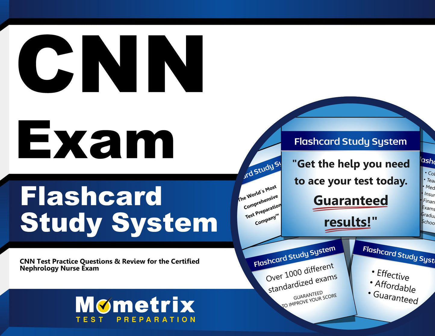 CNN Exam Flashcard Study System: CNN Test Practice Questions & Review for the Certified Nephrology Nurse Exam