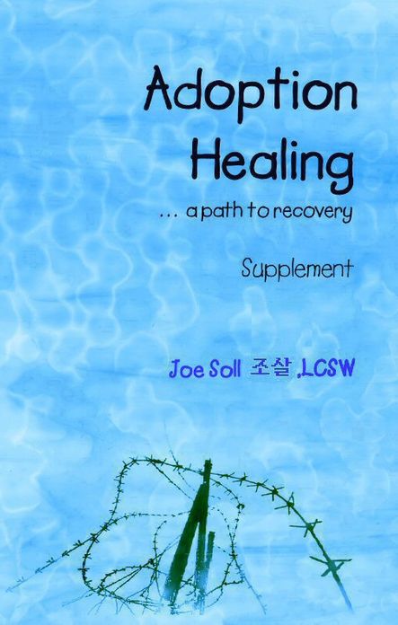 Adoption Healing... a path to recovery Supplement