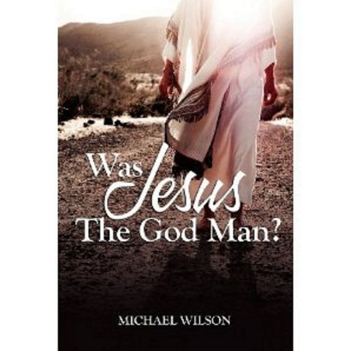 Was Jesus the God Man?