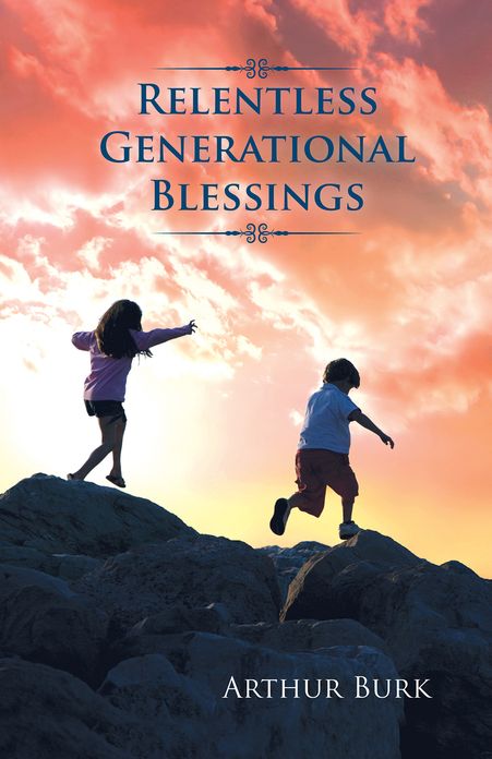Relentless Generational Blessings