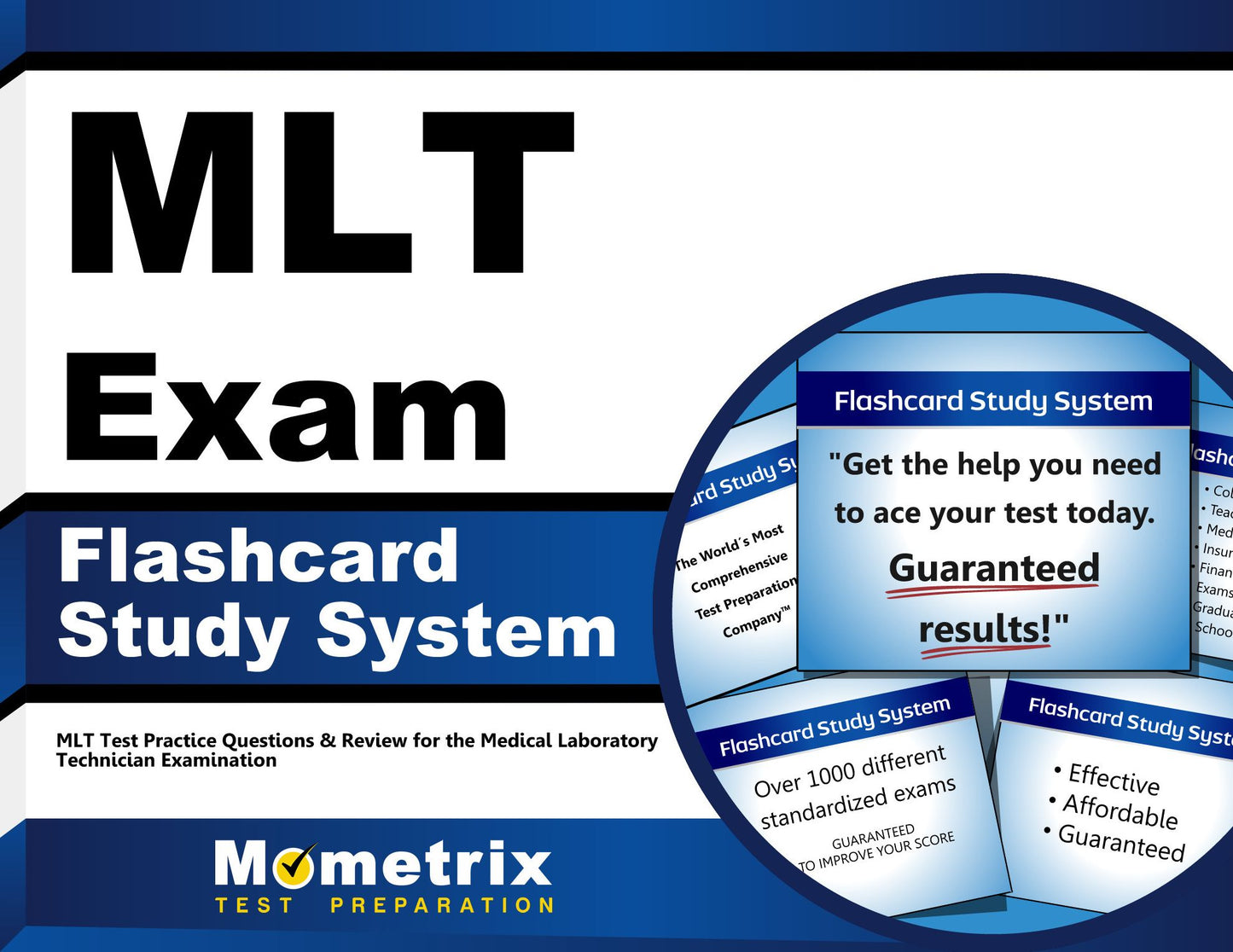 MLT Exam Flashcard Study System: MLT Test Practice Questions & Review for the Medical Laboratory Technician Examination