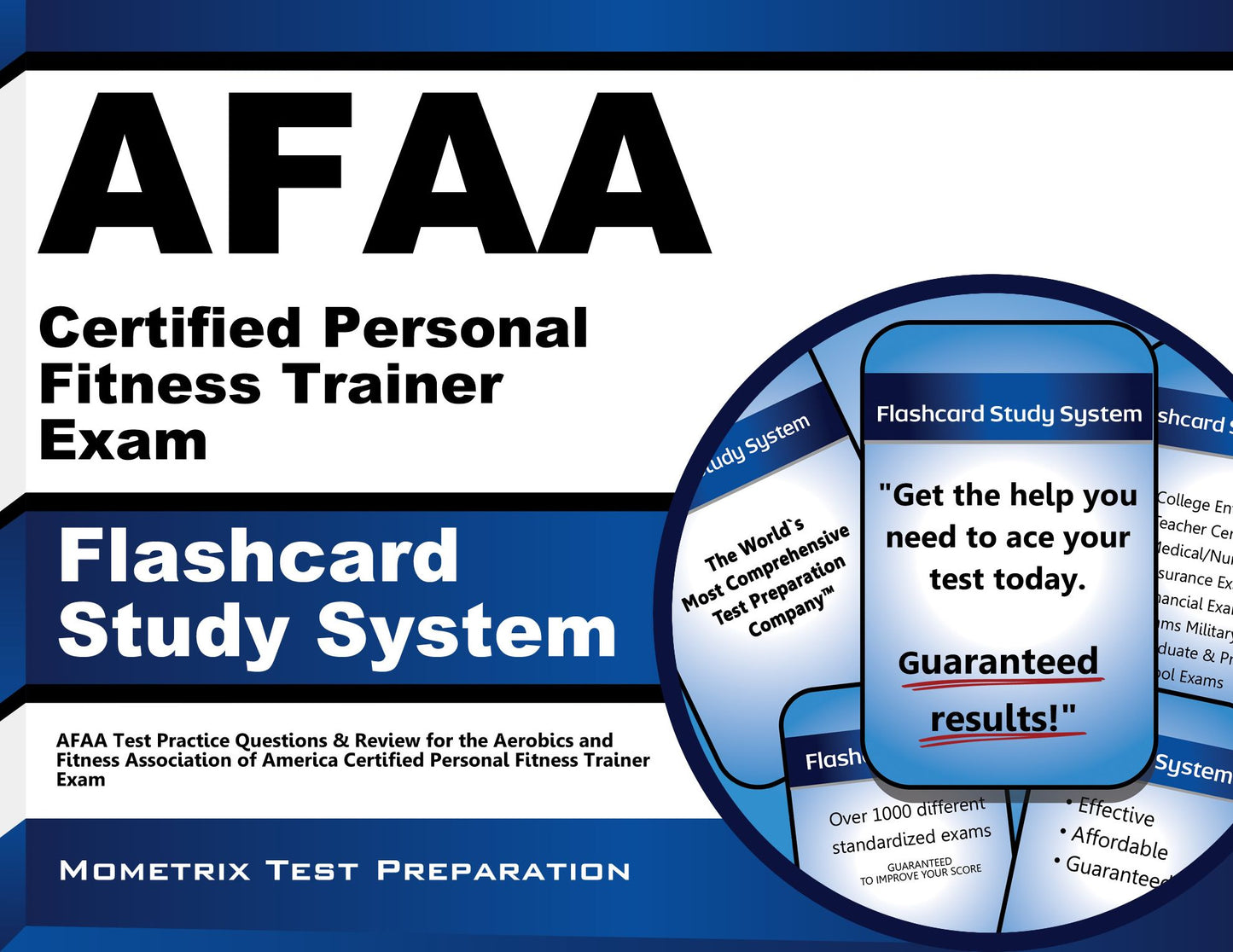 AFAA Certified Personal Fitness Trainer Exam Flashcard Study System: AFAA Test Practice Questions & Review for the Aerobics and Fitness Association of America Certified Personal Fitness Trainer Exam