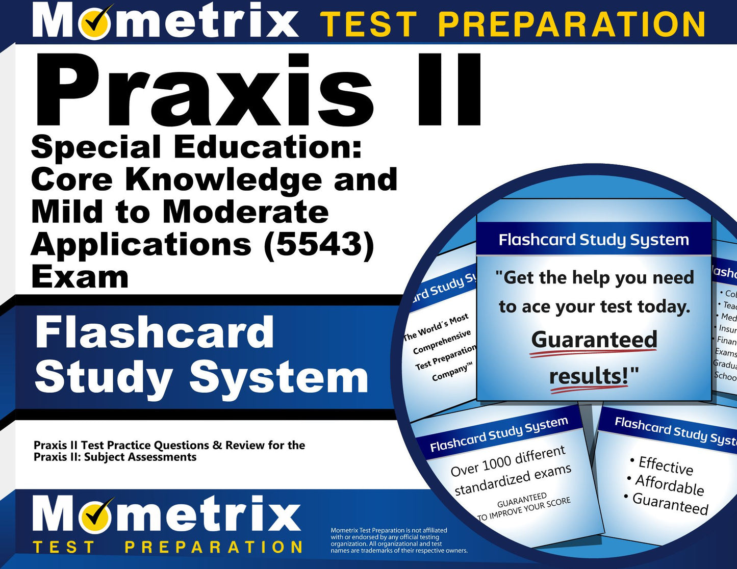 Praxis II Special Education: Core Knowledge and Mild to Moderate Applications (0543 and 5543) Exam Flashcard Study System: Praxis II Test Practice Questions & Review for the Praxis II: Subject Assessments