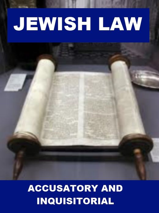 Jewish Law - Accusatory and Inquisitorial