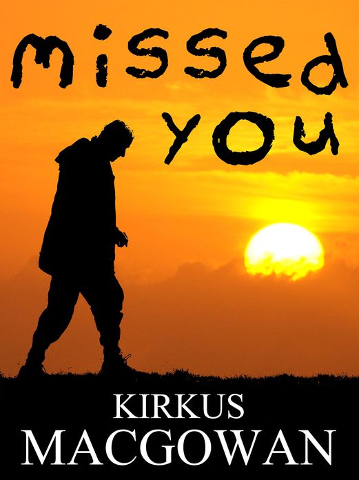 Missed You (A Short Story)