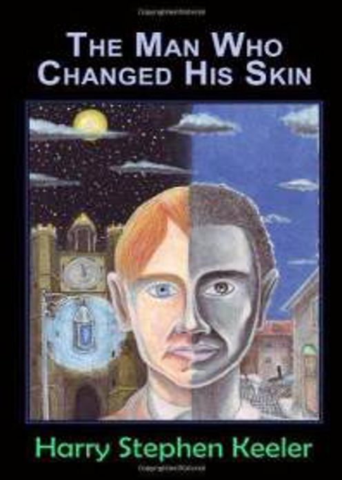 The Man Who Changed His Skin: A Pulp Classic By Harry Stephen Keeler! AAA+++