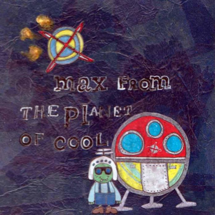 Max From The Planet Of Cool
