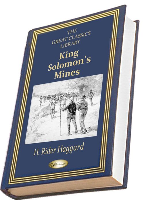 King Solomon's Mines (THE GREAT CLASSICS LIBRARY)